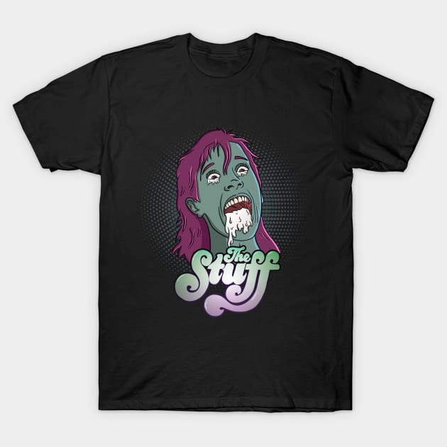 The Stuff T-Shirt by kickpunch